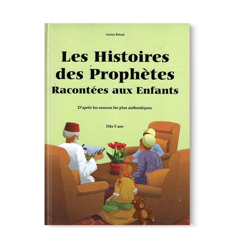 les histoires des prophetes racontees aux enfants de amina rekad librairie Ibnoul qayyim dakar - senlibrairie