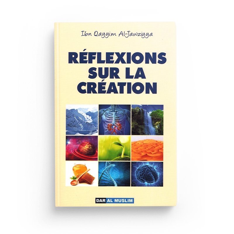 reflexions sur la creation ibn qayyim al jawziyya librairie Ibnoul qayyim dakar - senlibrairie
