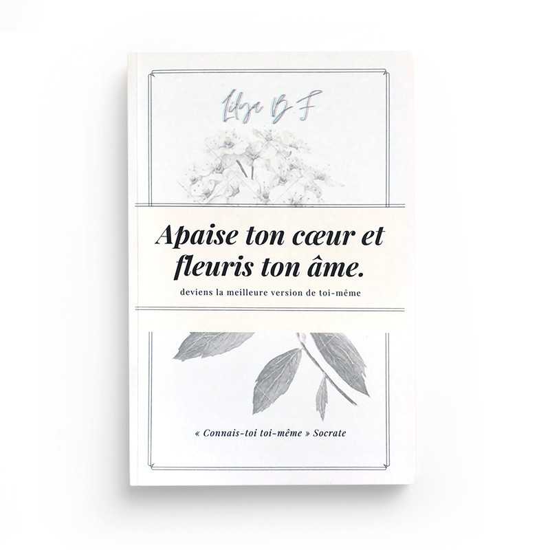apaise ton coeur et fleuris ton ame lilya bf 1 - senlibrairie