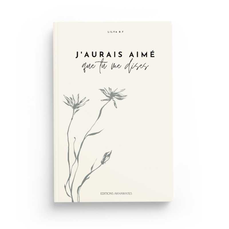 j aurais aime que tu me dises lilya bf editions akhawates 1 - senlibrairie