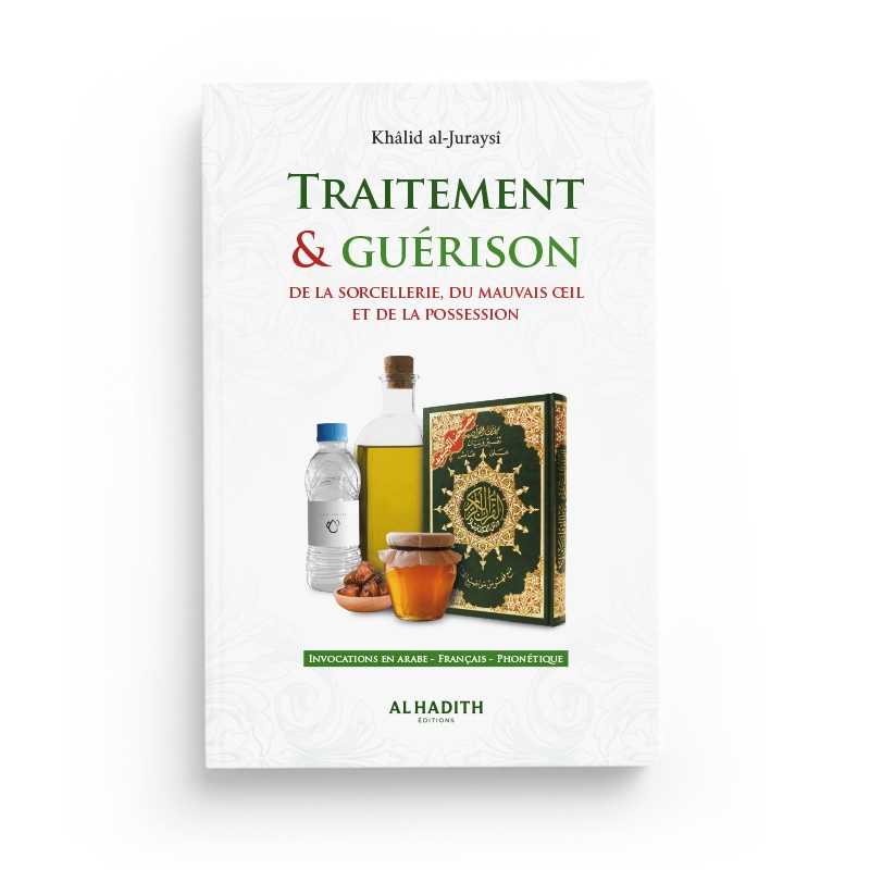 traitement guerison de la sorcellerie khalid al juraysi editions al hadith 3 - senlibrairie