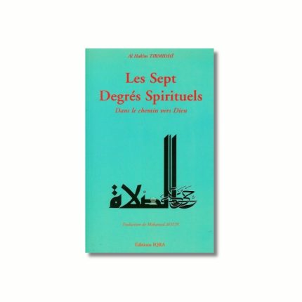 Les sept degrés spirituels dans le chemin vers Dieu