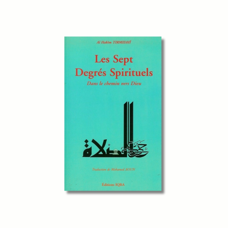Les sept degrés spirituels dans le chemin vers Dieu