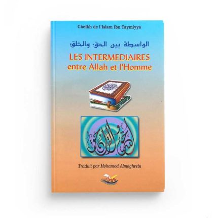 Les intermédiaires entre Allah et l'homme