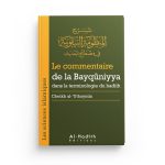 Le commentaire de la Bayqûniyya - Sheikh Al 'Uthaymin - Editions Al Hadîth