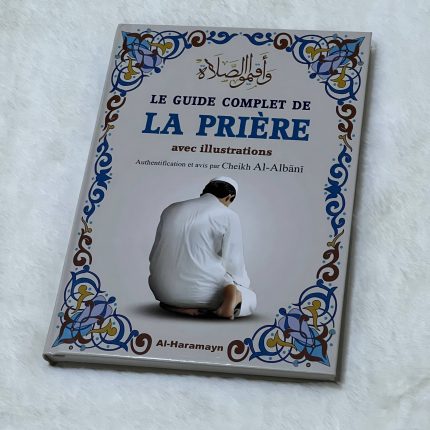 Le Guide Complet de la Prière avec illustrations