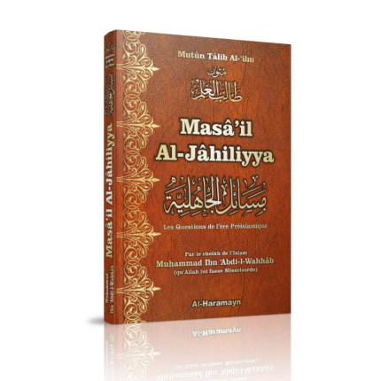 Les Questions de L'ère Préislamique - Masâ'il Al-Jâhiliyyah - Bilingue Français-Arabe