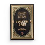 L'humilité dans la prière - Ibn Rajab Al Hanbali - Ibn Badis