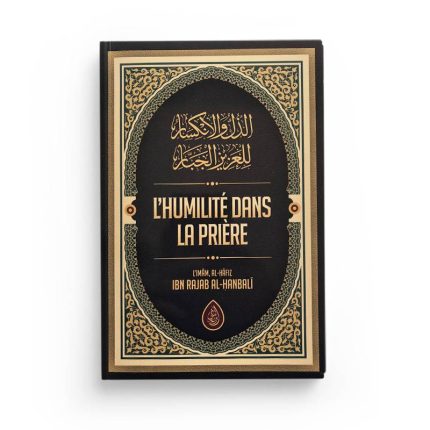 L'humilité dans la prière - Ibn Rajab Al Hanbali - Ibn Badis