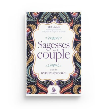 Sagesses sur le couple : pour des relations épanouies