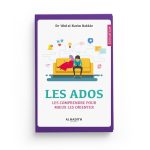 Les ados les comprendre pour mieux les orienter