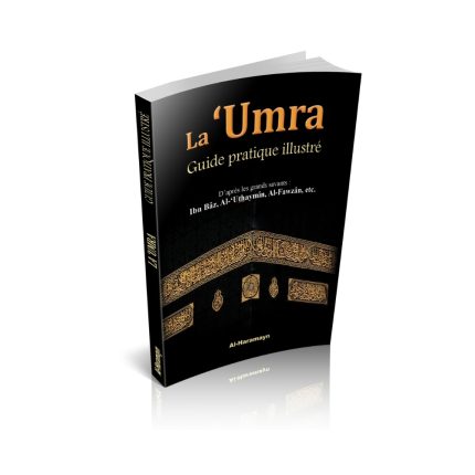 La Umra : Guide pratique illustré