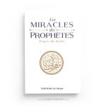 Les Miracles Des Prophètes D'après Ibn Kathîr