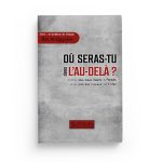 Où seras-tu dans l'au-delà ? - Ibn Al-Qayyim