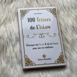100 Trésors de l'Islam - Principes du Coran et de la Sunna - MuslimLife