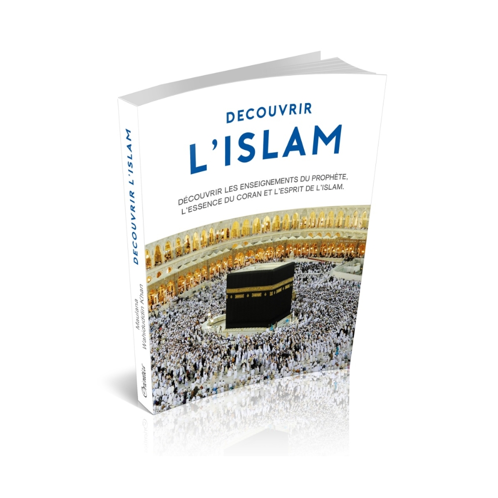 Découvrir l'Islam Découvrir l'islam