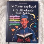Le coran expliqué aux débutants chapitre Tabâraka