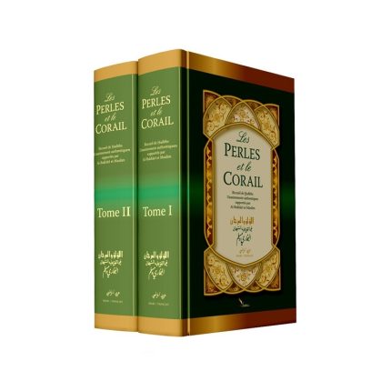 Les Perles et le Corail en 2 volumes - Al lou'lou wal marjane - Compilation des hadiths de Boukhari et Muslim
