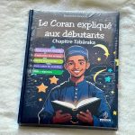 Le coran expliqué aux débutants chapitre Tabâraka
